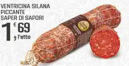 Supermercati Dok Ventricina silana piccante SAPER DI SAPORI offerta