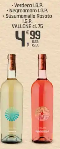 Supermercati Dok Verdeca I.G.P. .Negroamaro I.G.P. Susumaniello Rosato I.G.P. VALLONE offerta