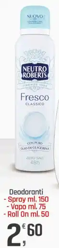 Supermercati Dok Deodoranti Spray - Vapo - Roll On NEUTRO ROBERTS offerta