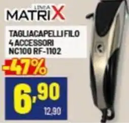 Risparmio Casa MATRIX TAGLIACAPELLI FILO 4 ACCESSORI NC100 RF-1102 offerta