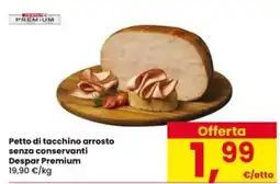 Interspar Petto di tacchino arrosto senza conservanti Despar Premium offerta