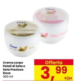 Interspar Crema corpo Petali di Seta o Seta Preziosa Dove offerta