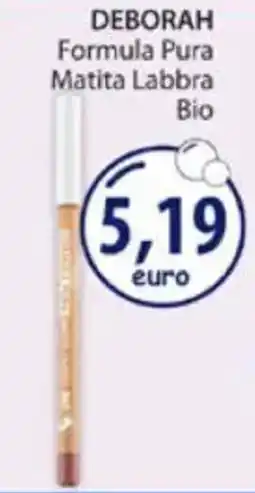 Acqua & Sapone DEBORAH Formula Pura Matita Labbra Bio offerta