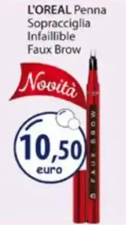 Acqua & Sapone L'OREAL Penna Sopracciglia Infaillible Faux Brow offerta