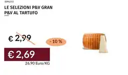Prezzemolo e Vitale Le selezioni p&v gran p&v al tartufo offerta