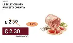 Prezzemolo e Vitale Le selezioni p&v pancetta coppata offerta
