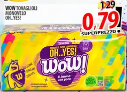Il Genio Supermercato Wow tovaglioli monovelo oh..yes! offerta