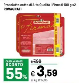 Iper La Grande Prosciutto cotto di Alta Qualità i Firmati ROVAGNATI offerta