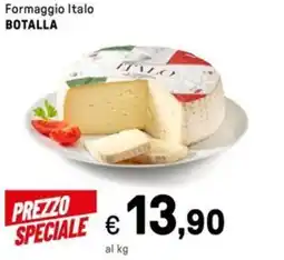 Iper La Grande Formaggio Italo BOTALLA offerta