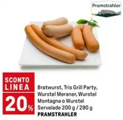 Iper La Grande Bratwurst, Tris Grill Party, Wurstel Meraner, Wurstel Montagna o Wurstel % Servelade PRAMSTRAHLER offerta