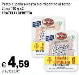 Iper La Grande Petto di pollo arrosto o di tacchino al forno Linea FRATELLI BERETTA offerta