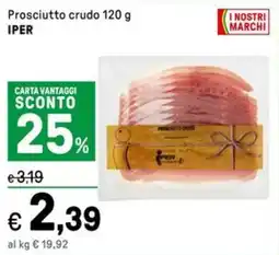 Iper La Grande Prosciutto crudo IPER offerta