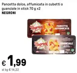 Iper La Grande Pancetta dolce, affumicata in cubetti o guanciale in stickNEGRONI NEGRONI offerta