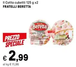 Iper La Grande Il Cotto cubetti FRATELLI BERETTA offerta
