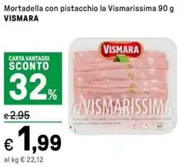 Iper La Grande Mortadella con pistacchio la Vismarissima VISMARA offerta
