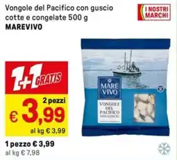 Iper La Grande Vongole del Pacifico con guscio cotte e congelate MAREVIVO offerta