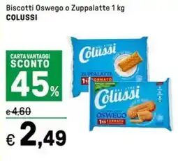 Iper La Grande Biscotti Oswego o Zuppalatte COLUSSI offerta