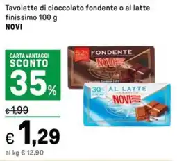 Iper La Grande Tavolette di cioccolato fondente o al latte finissimo NOVI offerta