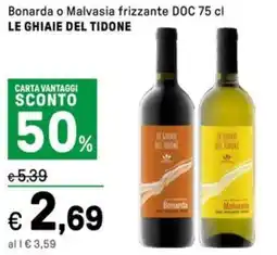 Iper La Grande Bonarda o Malvasia frizzante DOC LE GHIAIE DEL TIDONE offerta