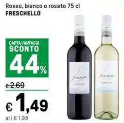 Iper La Grande Rosso, bianco o rosato FRESCHELLO offerta