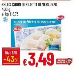 IperFamila Selex cuori di filetti di merluzzo offerta