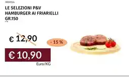 Prezzemolo e Vitale Le selezioni p&v hamburger ai friarielli offerta
