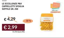 Prezzemolo e Vitale Le eccellenze p&v cappelletti sfoglia sottile offerta