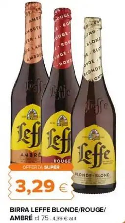 Tigre Birra leffe blonde/rouge/ ambré offerta