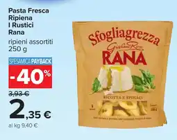Carrefour Pasta Fresca Ripiena I Rustici Rana offerta