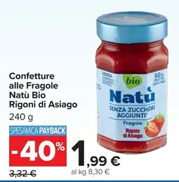 Carrefour Confetture alle Fragole Natù Bio Rigoni di Asiago offerta
