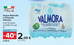 Carrefour Acqua Naturale o Frizzante Valmora offerta