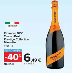 Carrefour Prosecco DOC Treviso Brut Prestige Collection Mionetto offerta