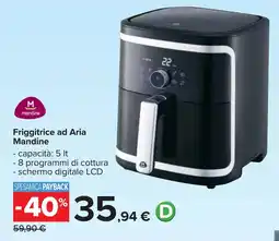 Carrefour Friggitrice ad Aria Mandine offerta
