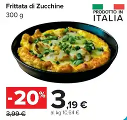 Carrefour Frittata di Zucchine offerta