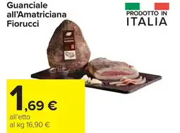 Carrefour Guanciale all'Amatriciana Fiorucci offerta