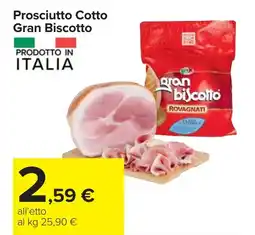 Carrefour Prosciutto Cotto Gran Biscotto offerta