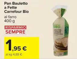 Carrefour Pan Bauletto a Fette Carrefour Bio offerta