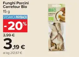 Carrefour Funghi Porcini Carrefour Bio offerta