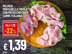 IperFamila Palmeri mortadella favola con pistacchio solo carne italiana offerta