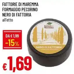 IperFamila Fattorie di maremma formaggio pecorino nero di fattoria offerta