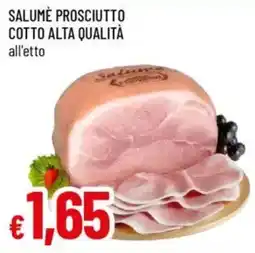 IperFamila Salumè prosciutto cotto alta qualità offerta