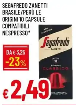 IperFamila Segafredo zanetti brasile/perù le origini 10 capsule compatibili nespresso offerta