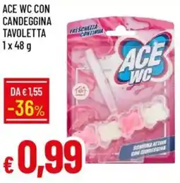 IperFamila Ace wc con candeggina tavoletta offerta