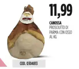Carico Cash & Carry Canossa prosciutto di parma con osso offerta