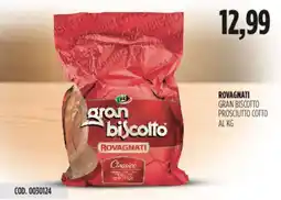 Carico Cash & Carry Rovagnati gran biscotto prosciutto cotto offerta