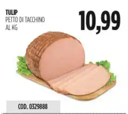 Carico Cash & Carry Tulip petto di tacchino offerta