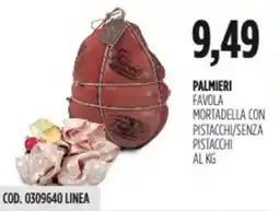 Carico Cash & Carry Palmieri favola mortadella con pistacchi/senza pistacchi offerta