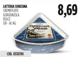 Carico Cash & Carry Latteria soresina cremificato gorgonzola dolce 1/8 - al kg offerta
