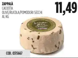 Carico Cash & Carry Zappalà caciotta olive/rucola/pomodori secchi offerta