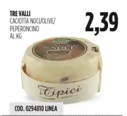 Carico Cash & Carry Tre valli caciotta noci/olive/ peperoncino offerta